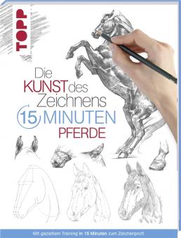 Die Kunst des Zeichnens - 15 Minuten - Pferde 