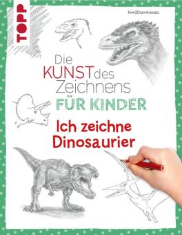 Die Kunst des Zeichnens - Für Kinder Dinosaurier 